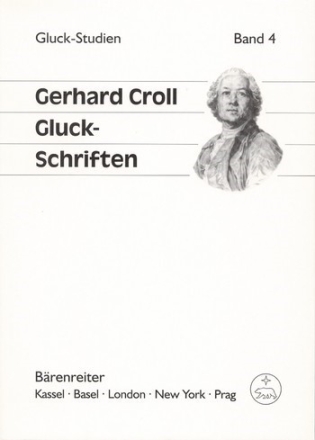 Gluck-Schriften Ausgewhlte Aufstze und Vortrge 1967-2002 Buch