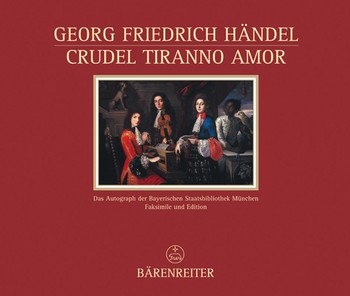 Crudel tiranno Amor Cantata con stromenti fr Gesang und Tasteninstrumente Faksimile