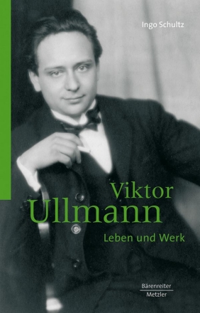 Viktor Ullmann - Leben und Werk