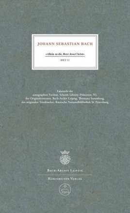 Allein zu dir Herr Jesu Christ BWV33 Kantate Nr.33 Faksimile Partitur und Stimmen im Schuber