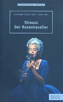 Richard Strauss - Der Rosenkavalier Opernfhrer kompakt