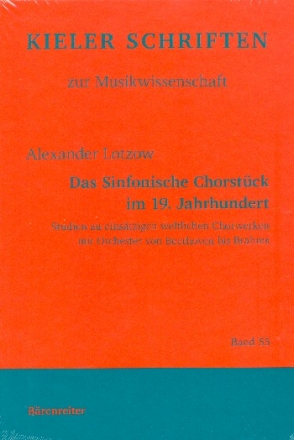 Das sinfonische Chorstck im 19. Jahrhundert