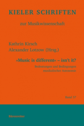 'Music is different' - isnt it? Bedeutungen und Bedingungen musikalischer Autonomie