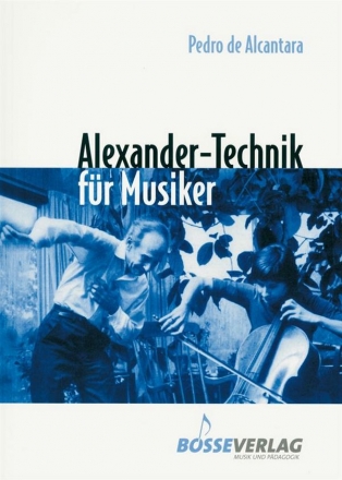 Alexander-Technik fr Musiker  