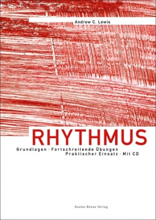 Rhythmus (+CD) Grundlagen, Fortschreitende bungen, Praktischer Einsatz