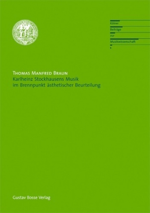 Karlheinz Stockhausens Musik im Brennpunkt sthetischer Beurteilung