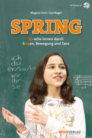 Spring (+CD) Sprache lernen durch Singen, Bewegung und Tanz