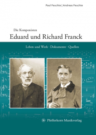 Feuchte, Paul / Feuchte, Andreas Die Komponisten Eduard und Richard