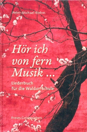 Hr ich von fern Musik Liederbuch fr die Waldorfschule