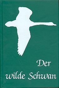 Der wilde Schwan - Lieder aus dem nordostdeutschen Kulturraum  Liederbuch