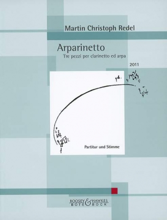 Redel, Martin Christoph  Arparinetto op. 71 Tre pezzi per clarinetto ed arpa Klarinette und Harfe