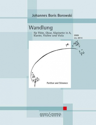 J.B. Borowski, Wandlung Flte, Oboe, Klarinette in A, Klavier, Violine und Viola Partitur und Stimmen