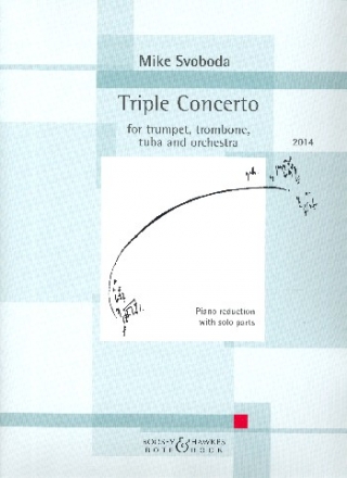 Triple Concert for Trumpet, Trombone, Tuba and Orchestra for trumpet, trombone, tuba and piano (parts)