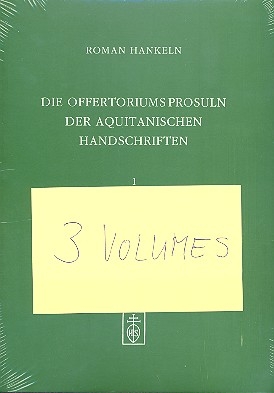 Die Offertoriumsprosuln der aquitanischen Handschriften (3 Bnde)