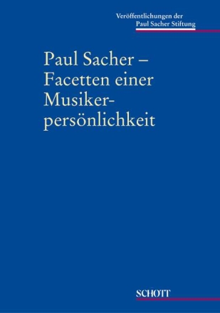 Pauk Sacher - Facetten einer Musikerpersnlichkeit