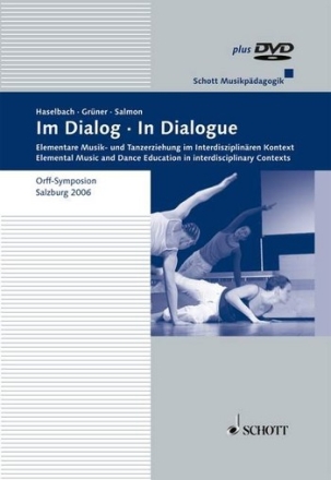 Im Dialog (+DVD) Elementare Musik- und Tanzpdagogik im Interdisziplinren Kontext