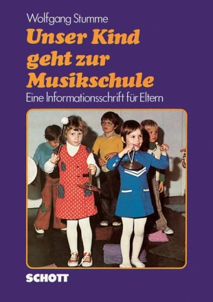 Die Musikschule Band 6 Unser Kind geht zur Musikschule