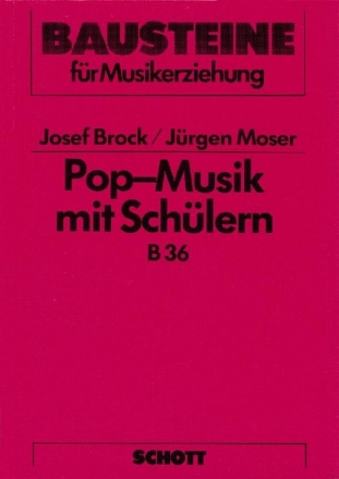 Pop-Musik mit Schlern Arbeitshilfe zur Leitung und Beratung von Popgruppen