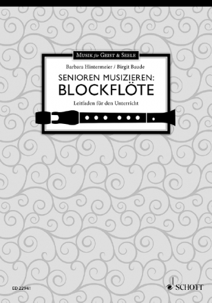 Senioren musizieren: Blockflte Leitfaden fr den Unterricht Lehrbuch