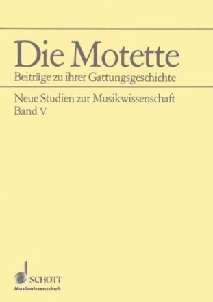 Die Motette Band 5 Beitrge zu ihrer Gattungsgeschichte