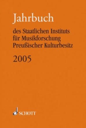 Jahrbuch 2005 des Staatlichen Instituts fr Musikforschung Preuischer Kulturbesitz