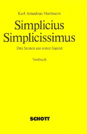 Simplicius Simplicissimus 3 Szenen aus seiner Jugend Textbuch/Libretto