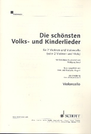 Die schnsten Volks- und Kinderlieder fr 2 Violinen und Violoncello Violoncello