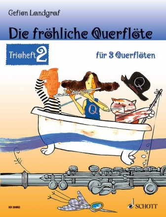 Die frhliche Querflte Band 2 - Trioheft fr 3 Flten Spielpartitur