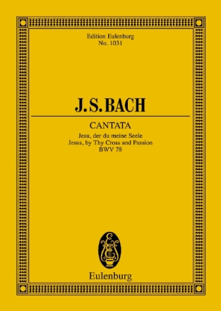 Jesu der du meine Seele - Kantate Nr.78 BWV78 fr Soli, Chor und Orchester Studienpartitur (dt)