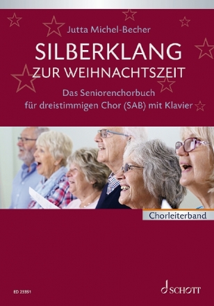 Silberklang zur Weihnachtszeit fr gem Chor (SAB) und Klavier Chorleiterband (dt)