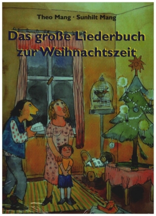 Das groe Liederbuch zur Weihnachtszeit