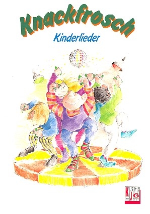 Knackfrosch Band 1 Kinderlieder