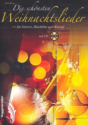 Die schnsten Weihnachtslieder (+CD) fr Sopranblockflte/Gitarre/Klavier Spielpartitur