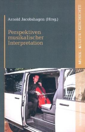 Perspektiven musikalischer Interpretation