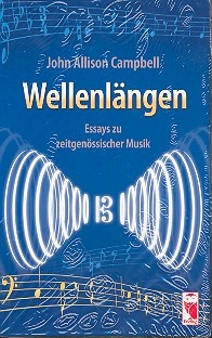 Wellenlngen Essays zu zeitgenssischer Musik