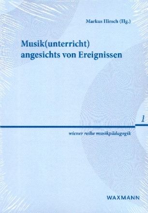 Musik(unterricht) angesichts von Ereignissen