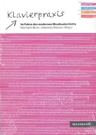 Klavierpraxis im Fokus des modernen Musikunterrichts