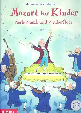 Mozart fr Kinder (+CD) Nachtmusik und Zauberflte