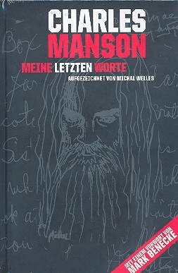 Charles Manson Meine letzten Worte