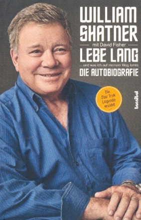 Lebe lang ... und was ich auf meinem Weg lernte Die Autobiographie  broschiert