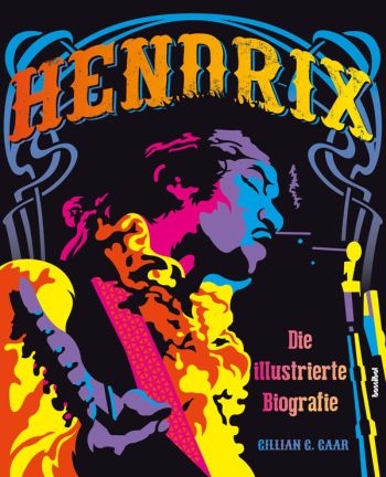 Hendrix Die illustrierte Biographie gebunden