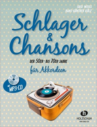 Schlager und Chansons der 50er- bis 70er-Jahre (+mp3-CD): fr Akkordeon (mit Texten und Akkorden)