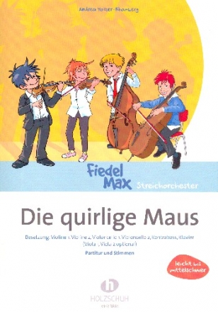 Die quirlige Maus fr Streichorchester und Klavier Partitur und Stimmen (Kopiervorlagen)