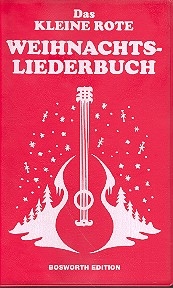 Das kleine rote Weihnachtsliederbuch 100 Weihnachtslieder mit Texten und Akkorden