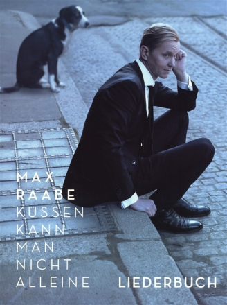 Max Raabe: Kssen kann man nicht alleine Songbook Klavier/Gesang/Gitarre