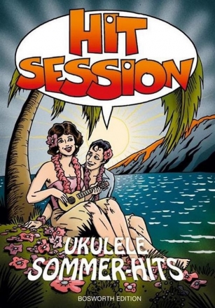 Hit Session fr Ukulele - Sommer-Hits Melodie/Texte/Ukulelen-Akkorde Songbook