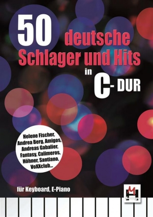 50 deutsche Schlager und Hits in C-Dur: Melodie/Texte/Akkorde Songbook