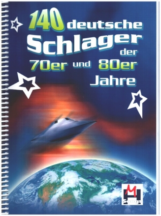 140 deutsche Schlager der 70er und 80er Jahre Melodie/Texte/Akkorde Songbook , Spiralbindung