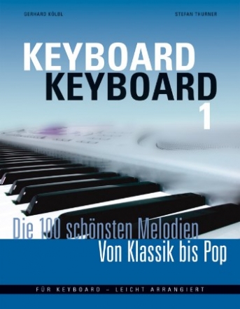 Keyboard Keyboard (+XG/XF-Midifiles auf USB-Stick): Songbook Klavier/Keyboard/Gesang/Gitarre