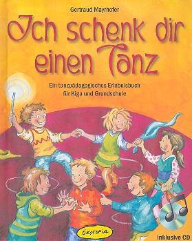 Ich schenk dir einen Tanz (+CD) Buch